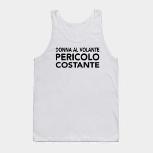 Donna al volante, pericolo costante Tank Top